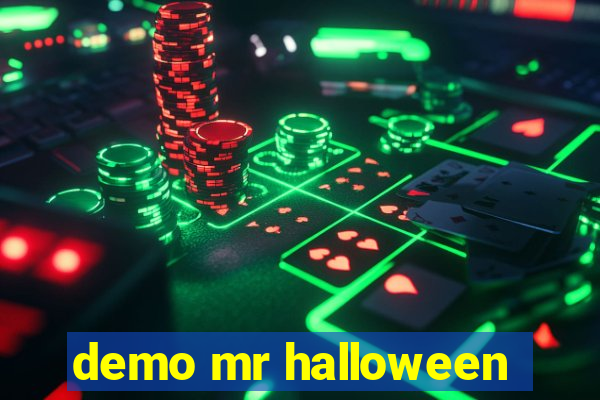 demo mr halloween